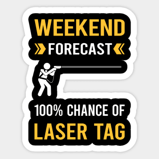 Weekend Forecast Laser Tag Sticker